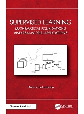 预订 Supervised Learning: Mathematical Foundations and Real-World Applications: 9781032283302