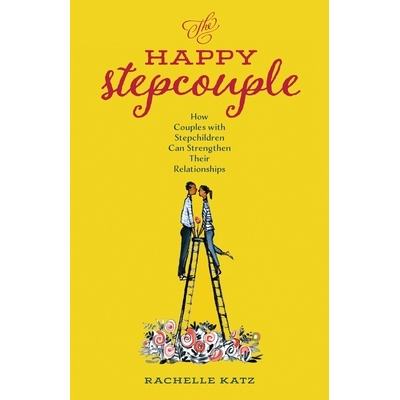 How Couples with Stepchildren Can Streng