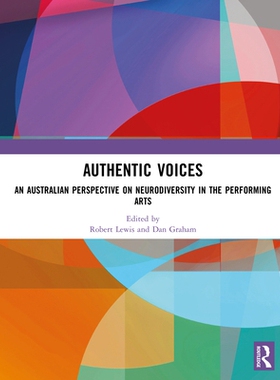 预订 Authentic Voices: An Australian Perspective on Neurodiversity in the Performing Arts 真实的声音：澳大利亚对表演艺术