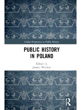 预订 Public History in Poland 波兰的公共历史: 9780367761677
