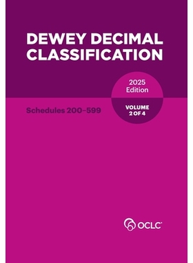预订 Dewey Decimal Classification, 2025 (Schedules 200-599) (Volume 2 of 4): 9781556533174