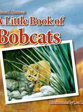 预订 A Little Book of Bobcats: 9780996841962