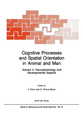 预订 Cognitive Processes and Spatial Orientation in Animal and Man: Volume II Neurophysiology and Developmental Aspects: