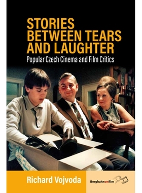 预订 Stories between Tears and Laughter: Popular Czech Cinema and Film Critics 笑与泪的故事: 9781805392491
