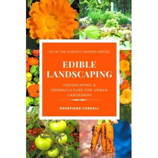 Foodscaping and Permaculture 预订 Urban Landscaping for Gardeners Edible