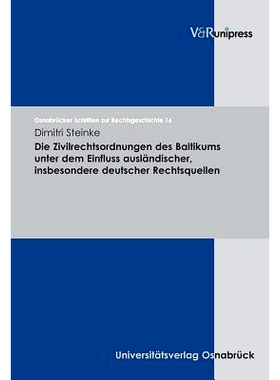 预订 Die Zivilrechtsordnungen des Baltikums unter dem Einfluss ausländischer, insbesondere deutscher Rechtsquellen 波罗