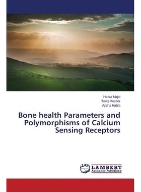 预订 Bone health Parameters and Polymorphisms of Calcium Sensing Receptors 骨骼健康参数和钙敏感受体基因多态性: 978365976