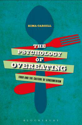 【预订】Psychology of Overeating: Food and the Culture of Consumerism