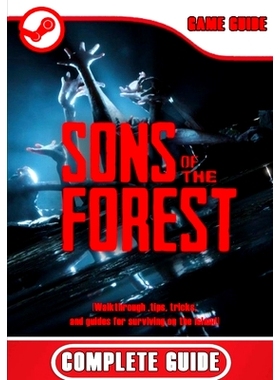 预订 Sons of the Forest Complete Guide: Walkthrough, tips, tricks, and guides for surviving on the island: 9798379131340