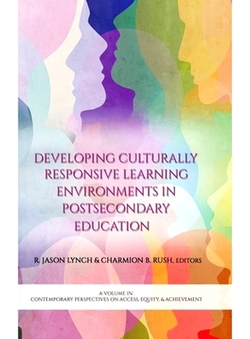 预订 Developing Culturally Responsive Learning Environments in Postsecondary Education: 9798887304663