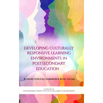 预订 Developing Culturally Responsive Learning Environments in Postsecondary Education: 9798887304663