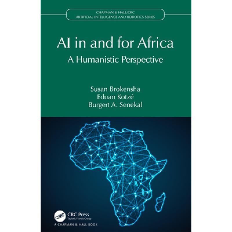 预订 AI in and for Africa A Humanistic Perspective 人工智能在非洲及为非洲服务:人文主义视角 9781032215754