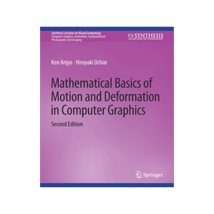 预订 Mathematical Basics of Motion and Deformation in Computer Graphics, Second Edition