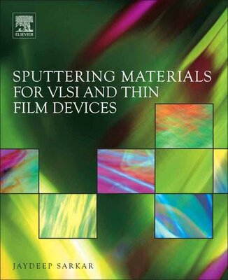 【预订】Sputtering Materials for VLSI and Thin Film Devices