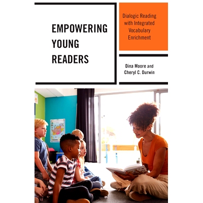 预订 Empowering Young Readers: Dialogic Reading with Integrated Vocabulary Enrichment 赋能年轻读者：综合词汇丰富的对话式