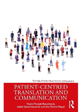 预订 Patient-Centred Translation and Communication 以病人为中心的翻译与交流: 9780367281120