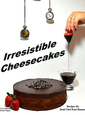 预订 Irresistible Cheesecakes: 9781733561310