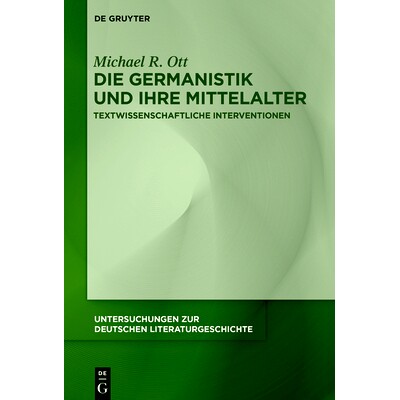 预订 Die Germanistik und ihre Mittelalter: Textwissenschaftliche Interventionen: 9783110738735