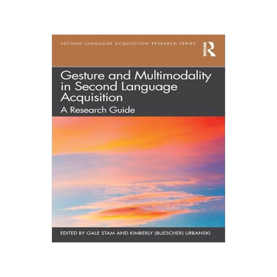 [预订]Gesture and Multimodality in Second Language Acquisition 9780367558505