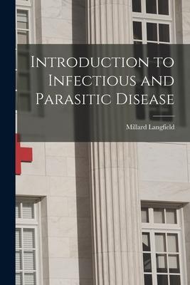 [预订]Introduction to Infectious and Parasitic Disease 9781015516908 书籍/杂志/报纸 原版其它 原图主图