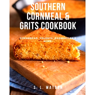 预订 Cornmeal Southern Cookbook Cornbread Grits Casseroles 9781073705269 More Polenta