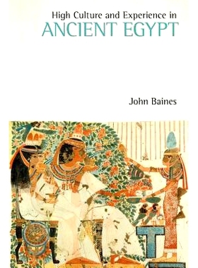 预订 High Culture and Experience in Ancient Egypt 古埃及的高文化与体验: 9781781793626