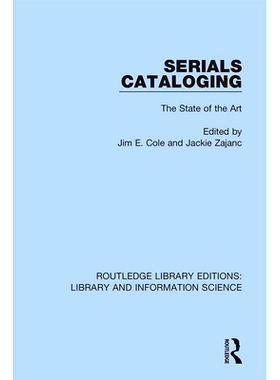 预订 Serials Cataloging: The State of the Art 连载编目：*的技术: 9780367362126