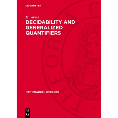 预订 Decidability and Generalized Quantifiers: 9783112746509