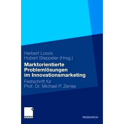 预订 Marktorientierte Problemlösungen im Innovationsmarketing: Festschrift für Professor Dr. Michael P. Zerres: 978383