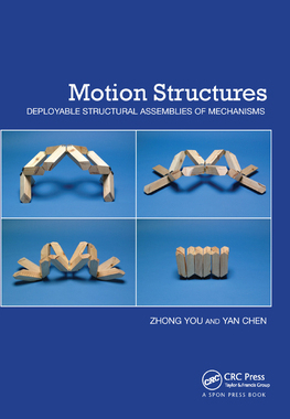 【预订】Motion Structures: Deployable Structural Assemblies of Mechanisms