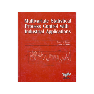 预订 Multivariate Statistical Process Control with Industrial Applications