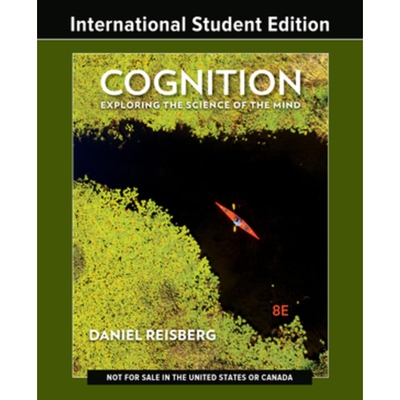 Cognition 8e ISE pa: Exploring the Science of the Mind: 9780393877625