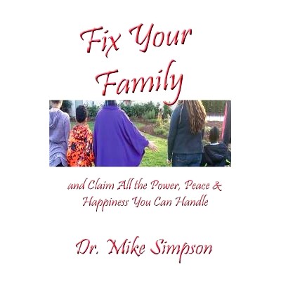 预订 Fix Your Family: And Claim All the Power, Peace and Happiness You Can Handle: 9781630664640