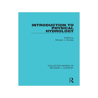 [预订]Introduction to Physical Hydrology 9780367221829