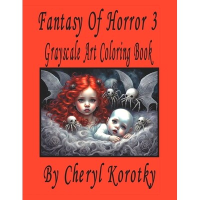 预订 Fantasy of Horror 3: Grayscale Art Coloring Book: 9798864507964