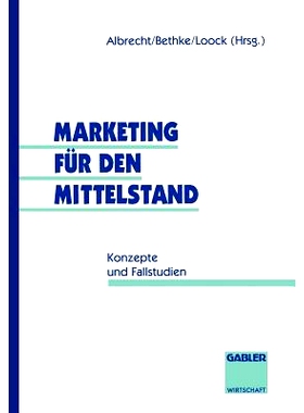 预订 Marketing für den Mittelstand: Konzepte und Fallstudien: 9783409136334