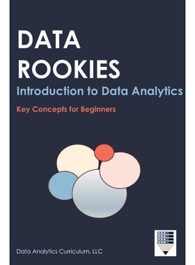 预订 Data Rookies Intro to Data Analytics: 9781969233104