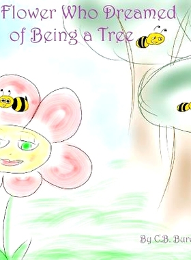 预订 The Flower Who Dreamed of Being a Tree: 9781500926014