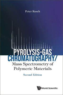 [预订]Pyrolysis-Gas Chromatography/Mass Spectrometry of Polymeric Materials 9781800612983