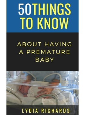预订 50 Things to Know About Having a Premature Baby: A Mothers Perspective: 9798698170495