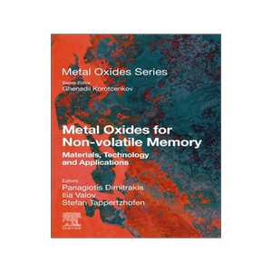 [预订]Metal Oxides for Non-volatile Memory