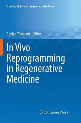 【预订】In Vivo Reprogramming in Regenerative Medicine