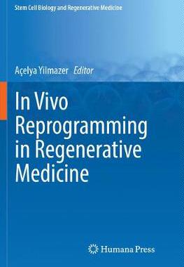 【预订】In Vivo Reprogramming in Regenerative Medicine