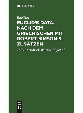 预订 Euclid’s Data, nach dem Griechischen mit Robert Simson’s Zusätzen: 9783111088129