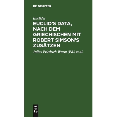 预订 Euclid’s Data, nach dem Griechischen mit Robert Simson’s Zusätzen: 9783111088129