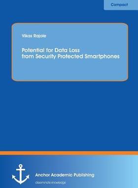 [预订]Potential for Data Loss from Security Protected Smartphones 9783954893003