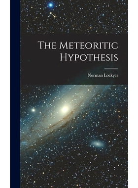 预订 The Meteoritic Hypothesis: 9781018376677