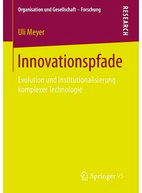 预订 Innovationspfade: Evolution und Institutionalisierung komplexer Technologie: 9783531175874