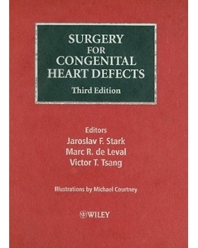 预订 Surgery For Congenital Heart Defects 3E 先天性心脏缺陷外科治疗  （第3版）: 9780470093160
