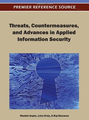 【预订】Threats, Countermeasures, and Advances in Applied Information Security